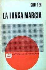 LA LUNGA MARCIA. Dal crollo della dinastia Manciù alla Cina di Mao
