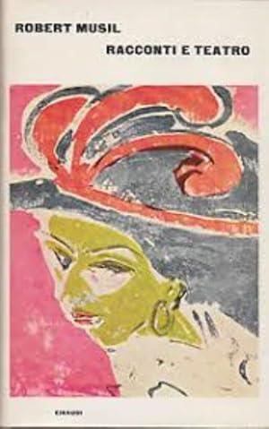 Racconti E Teatro - Robert Musil - copertina