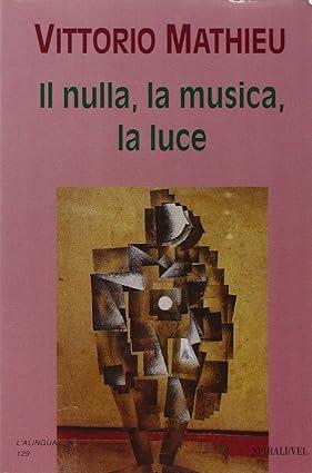 Il Nulla, La Musica, La Luce - Vittorio Mathieu - copertina
