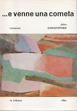 ...E Venne Una Cometa - John Christopher - copertina