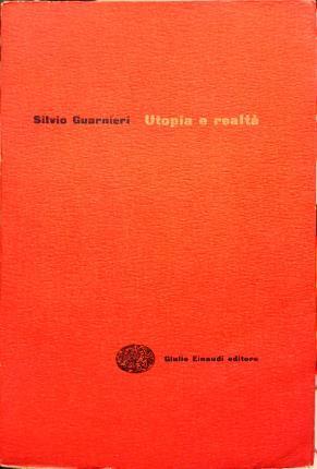 Utopia e realtà - Silvio Guarnieri - copertina