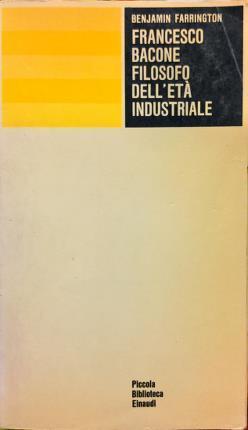 Francesco Bacone filosofo del’età industriale - Benjamin Farrington - copertina