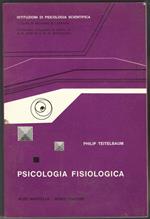 Psicologia fisiologica. Principi fondamentali