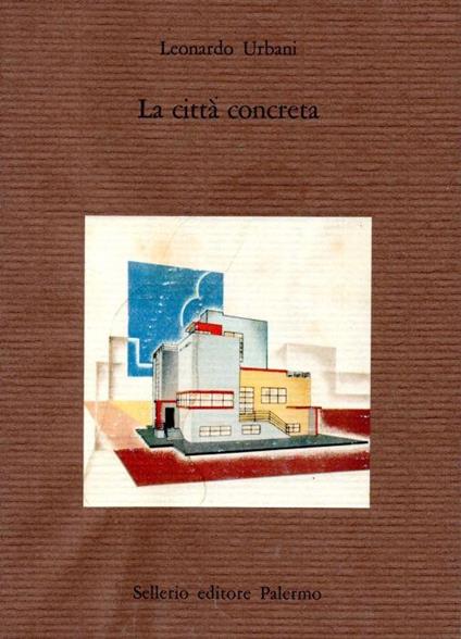 La città concreta - Leonardo Urbani - copertina