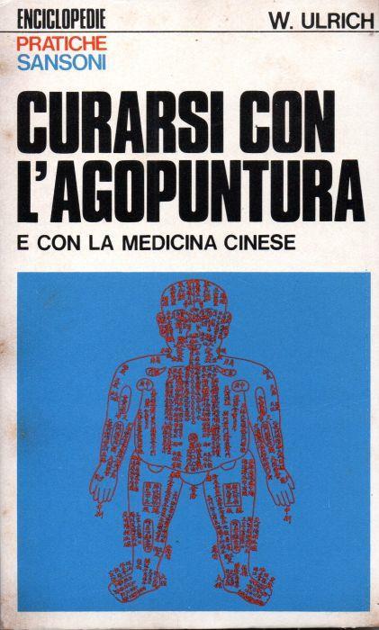 Curarsi con l'agopuntura - Wolf-Ulrich Klunker - copertina