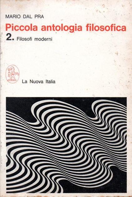 Piccola antologia filosofica 2 - filosofi moderni - Mario Dal Pra - copertina