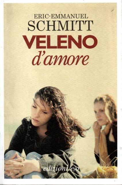 Veleno d'amore - Eric-Emmanuel Schmitt - copertina