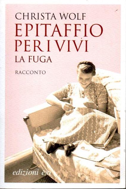 Epitaffio per i vivi - Christa Wolf - copertina