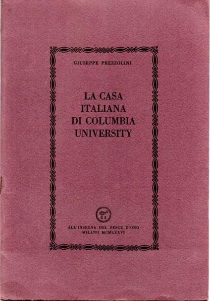 La casa italiana di Columbia University - Giuseppe Prezzolini - copertina