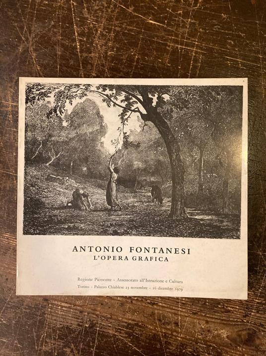 Antonio Fontanesi. L'opera grafica. Torino - Palazzo Chiablese. 23 novembre - 16 dicembre 1979 - Angelo Dragone - copertina