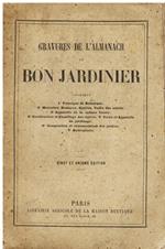 Gravures de l' Almanach du Bon Jardinier contenant 1. Principes de botanique. 2. Principes de Jardinage Taille des arbes: Manière de marcotter, greffer, disposer et former les Arbres fruitiers 3. Construction et chauffage des serres 4. Instruments