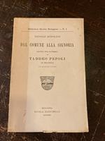 Dal Comune alla Signoria. Saggio sul Governo di Taddeo Pepoli in Bologna. Con quattro tavole