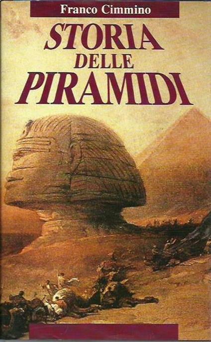 Storia delle piramidi - Franco Cimmino - copertina