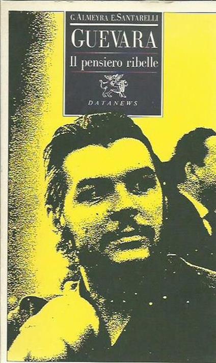 Guevara. Il pensiero ribelle - copertina