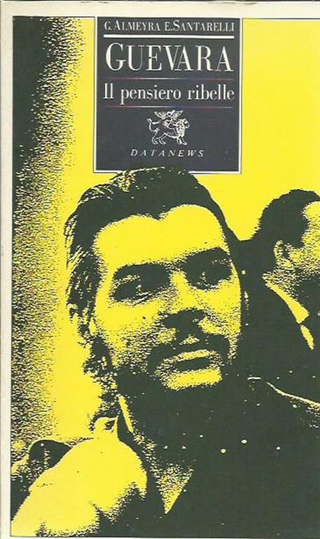 Guevara. Il pensiero ribelle - copertina