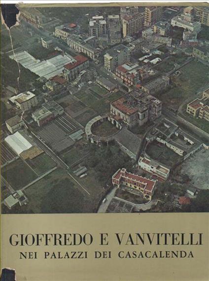 Gioffredo E Vanvitelli Nei Palazzi Dei Casacalenda - Giuseppe Fiengo - copertina