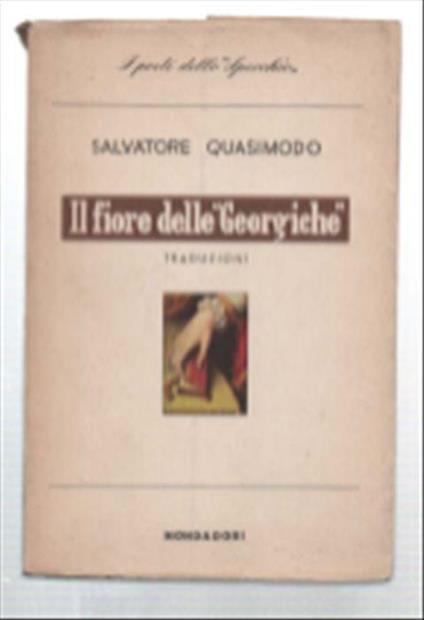 Il Fiore Delle "Georgiche" - Salvatore Quasimodo - copertina