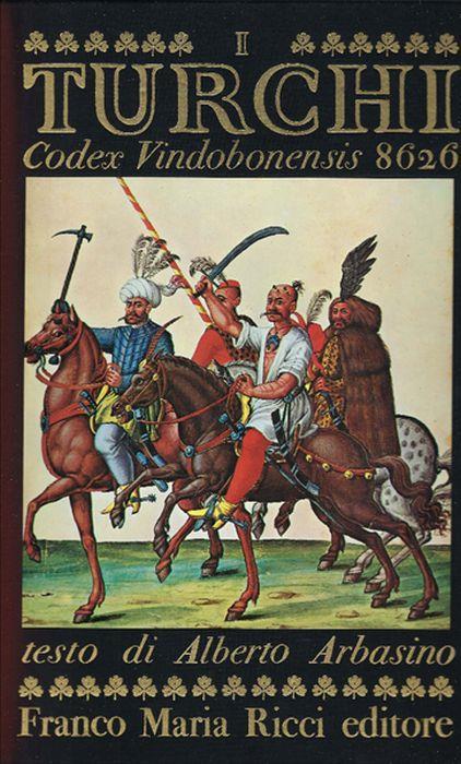 I Turchi Codex Vindobonensis 8626 - Alberto Arbasino - copertina