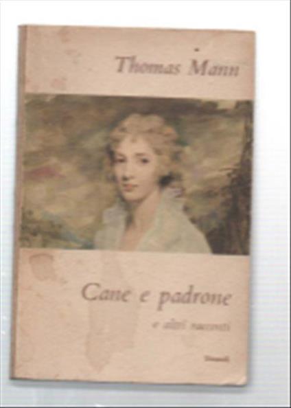 Cane E Padrone E Altri Racconti - Thomas Mann - copertina