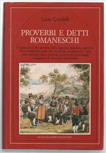 Proverbi E Detti Romaneschi. L'espressione Più Genuina Della Saggezza Popolar..