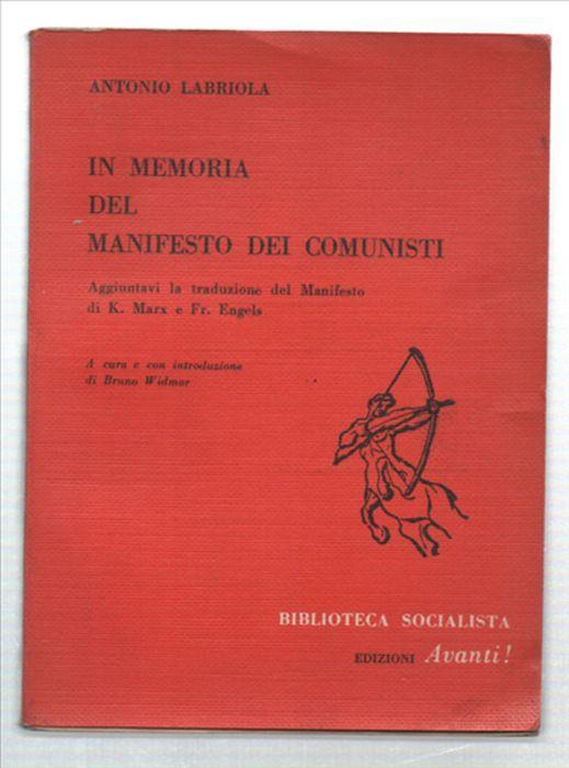 In Memoria Del Manifesto Dei Comunisti. Aggiuntavi La Traduzione Del Manifest.. - Antonio Labriola - copertina