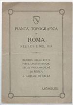 Pianta Topografica Di Roma Nel 1870 E Nel 1911. Ricordo Delle Feste Per Il Ci..
