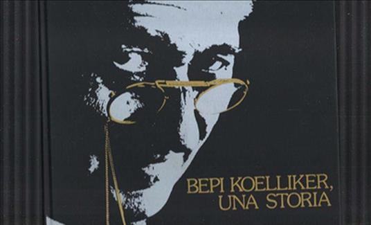 Bepi Koelliker, Una Storia - copertina