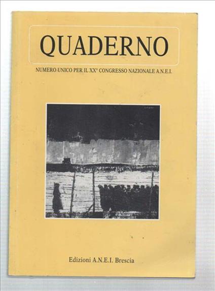 Quaderno. Numero Unico Per Il Xx° Congresso Nazionale A.N.E.I - copertina