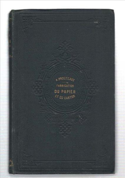 Guide Pratique De La Fabrication Du Papier Et Du Carton - copertina