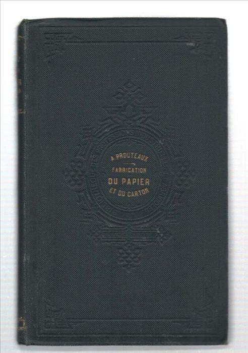 Guide Pratique De La Fabrication Du Papier Et Du Carton - copertina