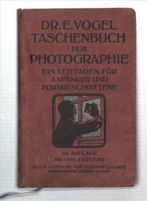 Taschenbuch Der Photographie. Ein Leitfaden Für Anfänger Und Fortgeschrittene - copertina