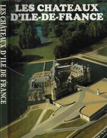Les Chateaux d'Ile de France - copertina