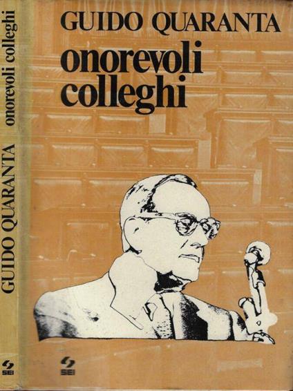 Onorevoli colleghi - Guido Quaranta - copertina