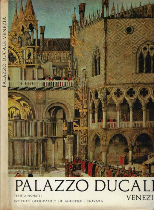 Palazzo Ducale Venezia - Terisio Pignatti - copertina