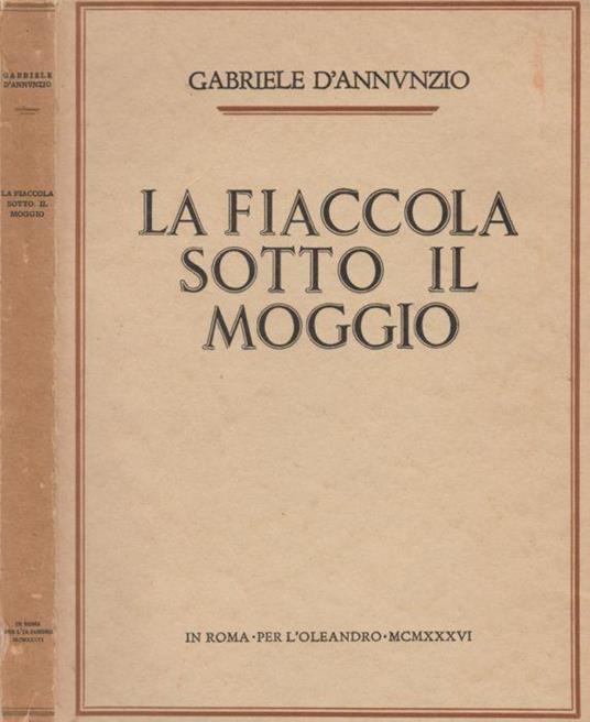 La fiaccola sotto il moggio - Gabriele D'Annunzio - copertina