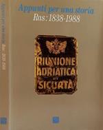 Appunti per una storia. Ras: 1838-1988