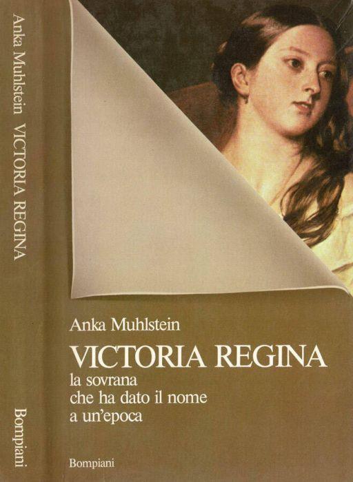 Victoria Regina - Anka Muhlstein - copertina