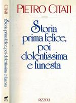 Storia prima felice, poi dolentissima e funesta