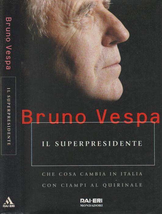 Il superpresidente - Bruno Vespa - copertina