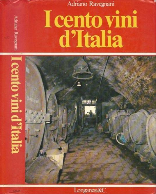 I cento vini d'Italia - Adriano Ravegnani - copertina