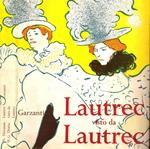 Lautrec visto da Lautrec