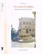 Tra Roma e Umbria