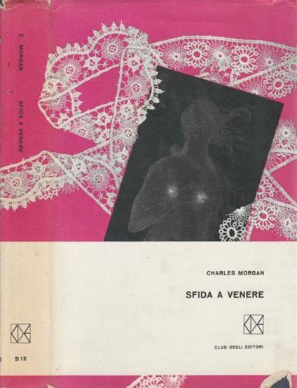 Sfida a Venere - Charles Morgan - copertina