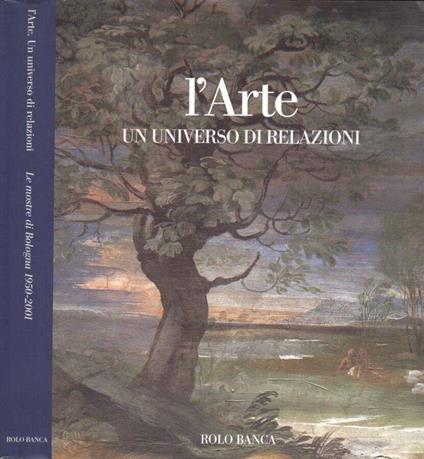 L' Arte. Un universo di relazioni - Andrea Emiliani - copertina