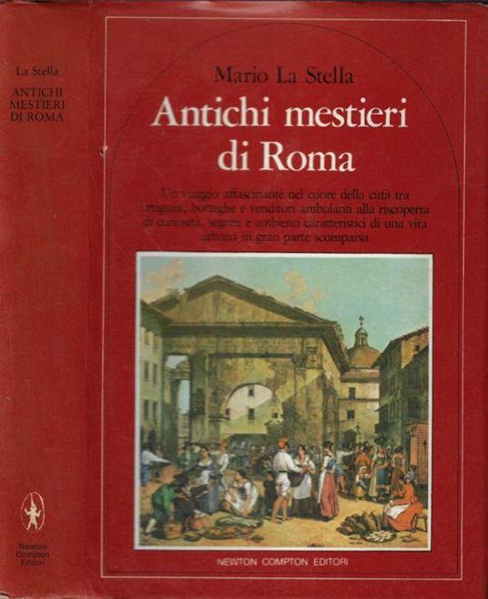 Antichi mestieri di Roma - Mario La Stella - copertina