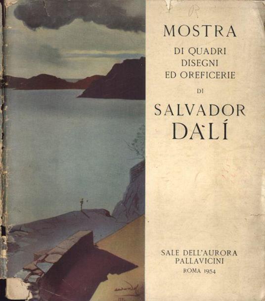 Mostra di quadri, disegni ed oreficerie di Salvador Dalì - copertina