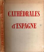 Cathedrales d' Espagne