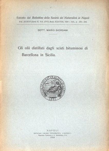 Gli olii distillati dagli scisti bituminosi di Barcellona in Sicilia - copertina