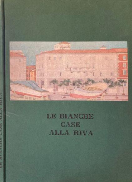 Le Bianche Case alla Riva - copertina