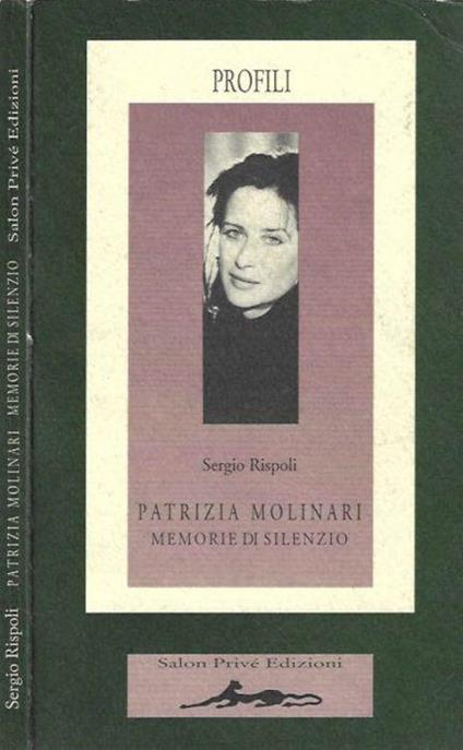 Patrizia Molinari. Memorie di silenzio - Sergio Rispoli - copertina